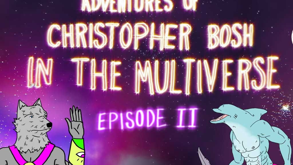Adventures of Christopher Bosh in the Multiverse: Episode 2 project video thumbnail